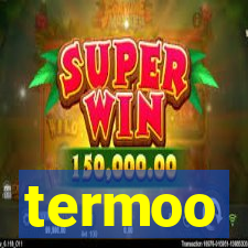 termoo