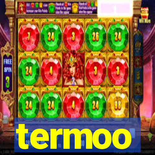 termoo