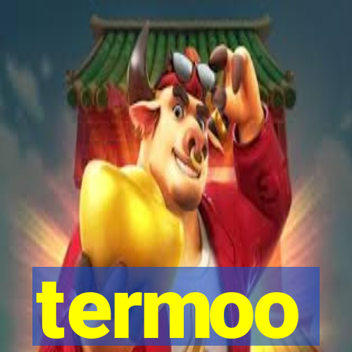 termoo