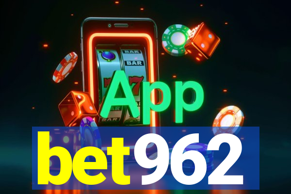 bet962