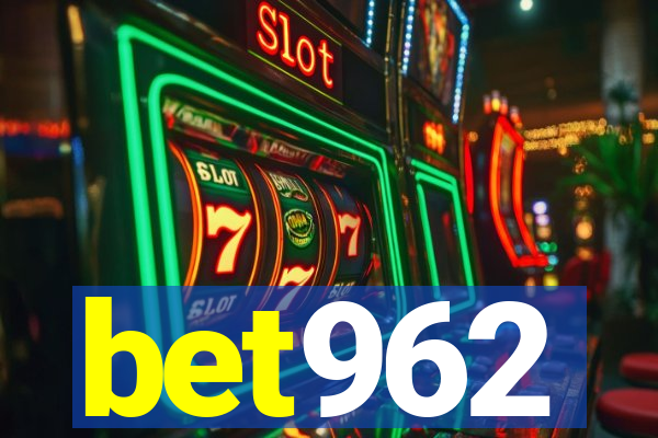 bet962