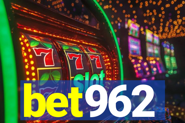 bet962