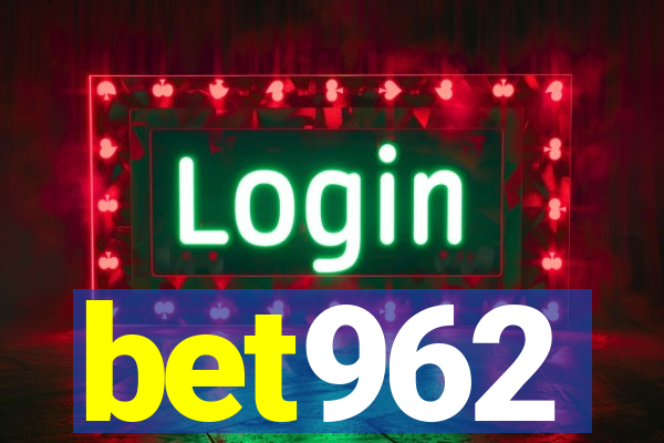 bet962