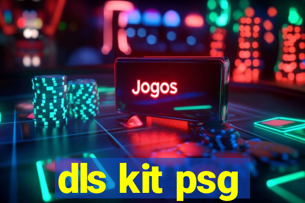 dls kit psg