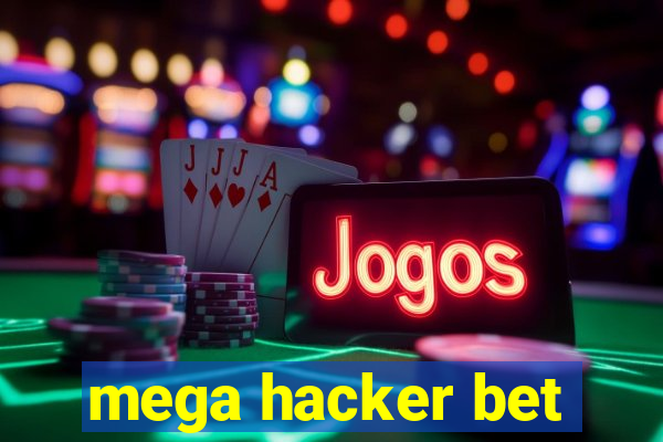 mega hacker bet