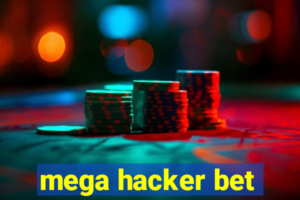 mega hacker bet