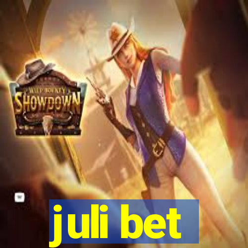 juli bet