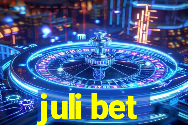 juli bet