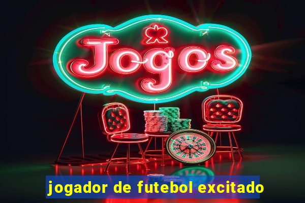 jogador de futebol excitado