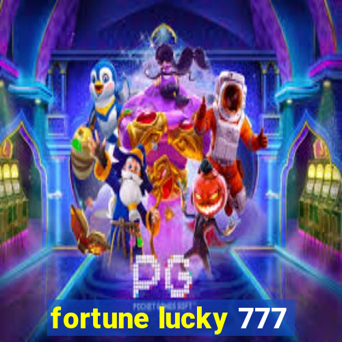 fortune lucky 777