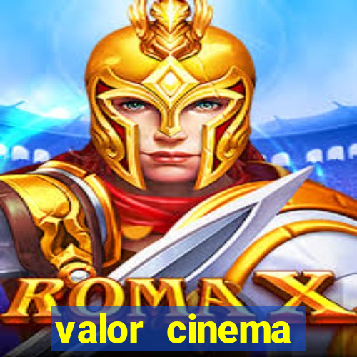 valor cinema shopping paralela