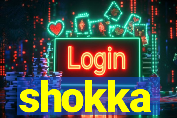 shokka