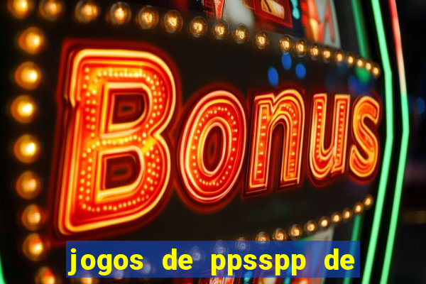 jogos de ppsspp de 50 mb download