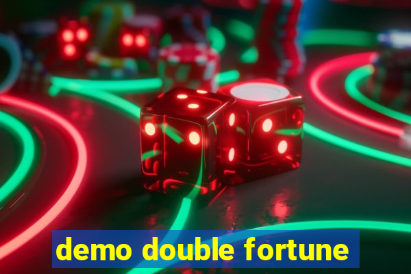 demo double fortune