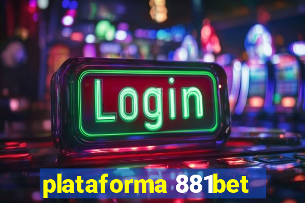 plataforma 881bet