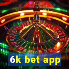 6k bet app