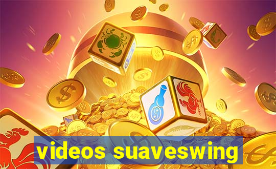 videos suaveswing