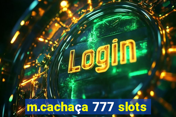 m.cachaça 777 slots