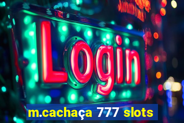 m.cachaça 777 slots