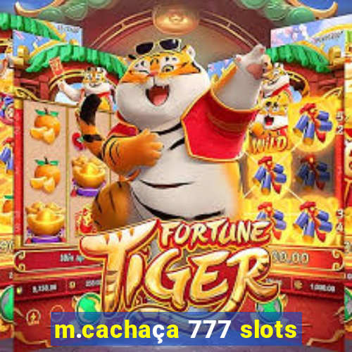 m.cachaça 777 slots