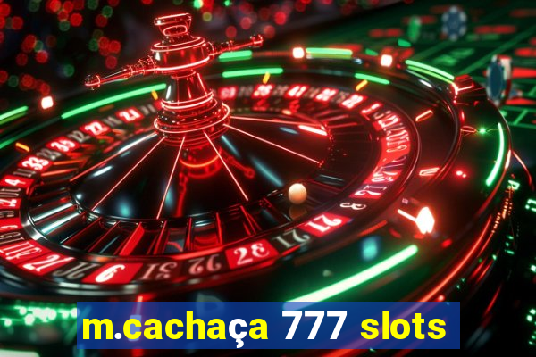 m.cachaça 777 slots