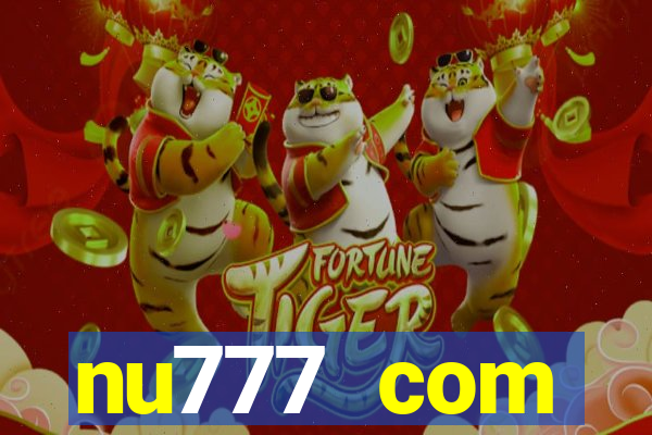 nu777 com plataforma de jogos