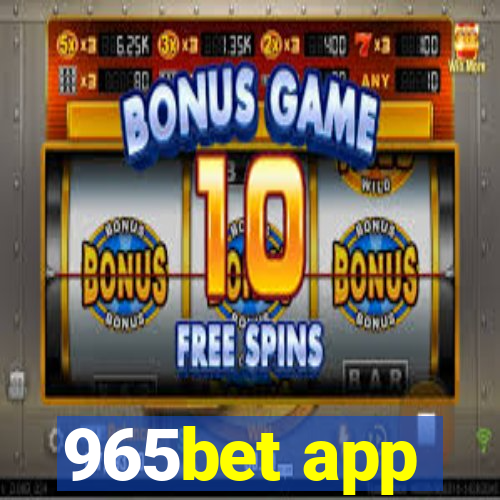 965bet app