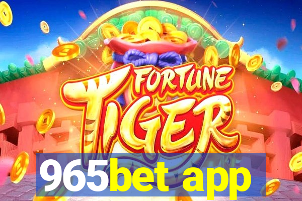 965bet app