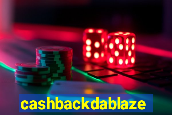 cashbackdablaze