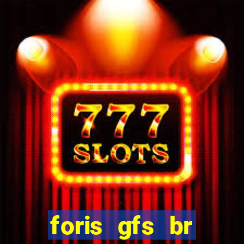 foris gfs br instituicao de pagamento ltda