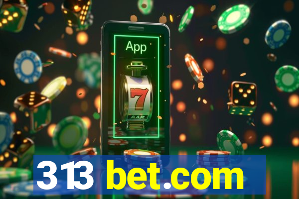 313 bet.com