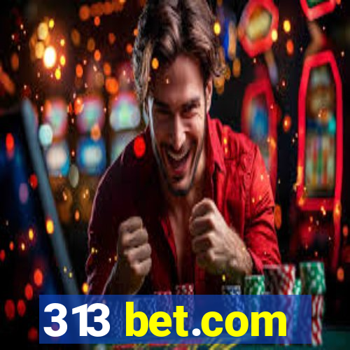 313 bet.com