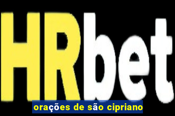 orações de são cipriano