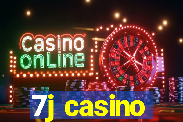 7j casino