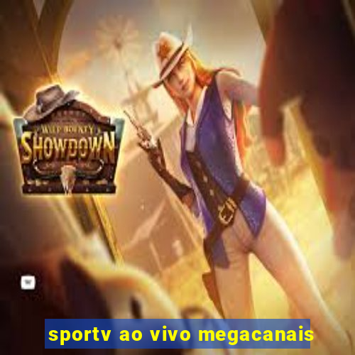 sportv ao vivo megacanais