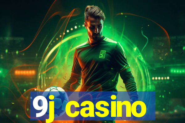 9j casino