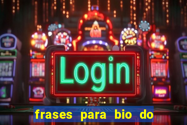 frases para bio do instagram de jogador