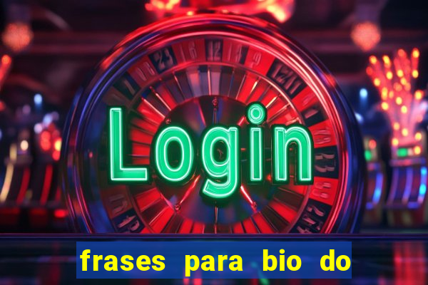 frases para bio do instagram de jogador