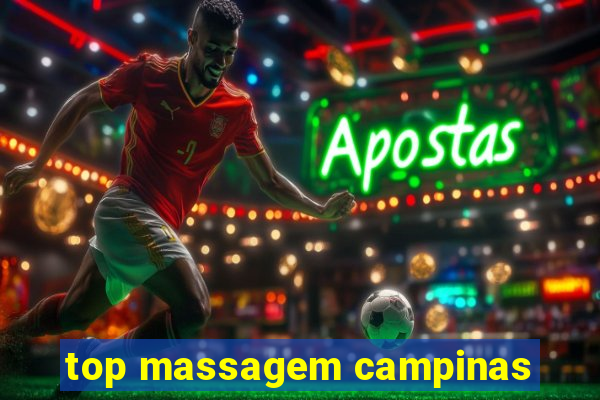 top massagem campinas