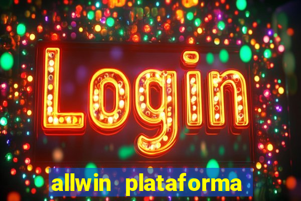 allwin plataforma de jogos