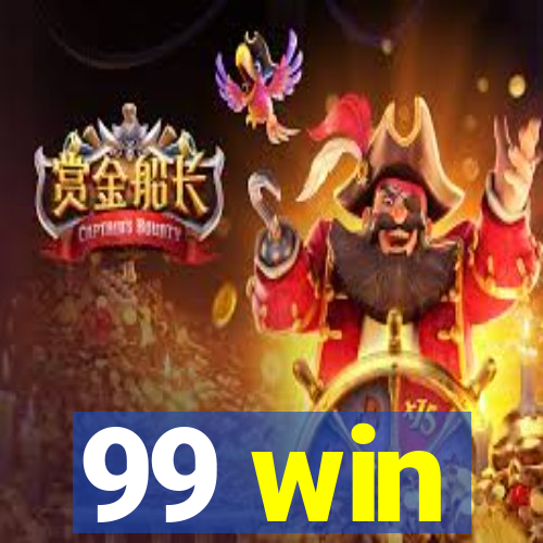 99 win