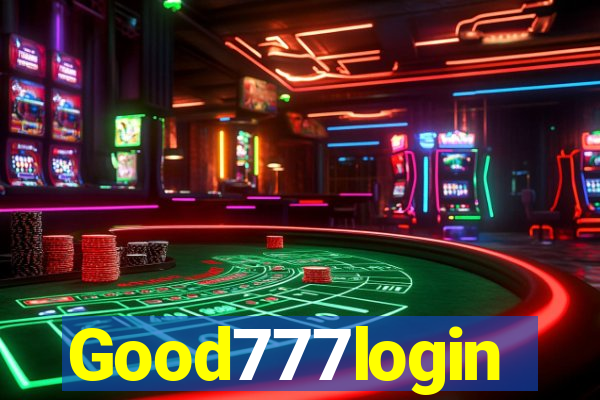 Good777login