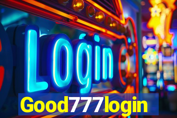 Good777login