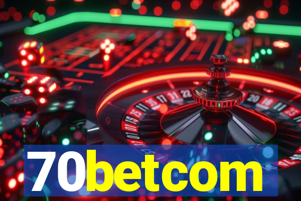 70betcom