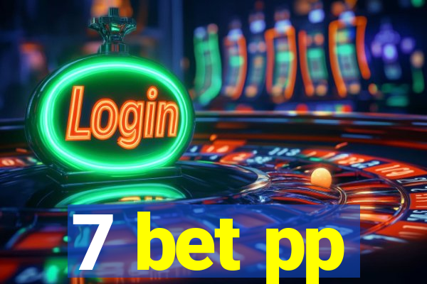 7 bet pp