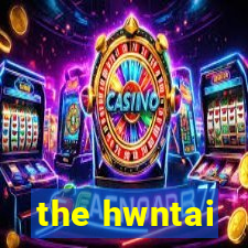 the hwntai