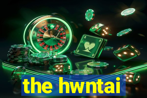 the hwntai