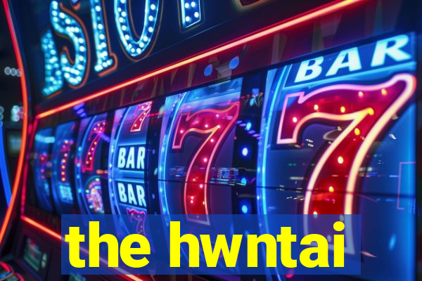 the hwntai