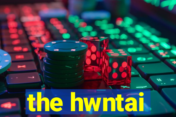 the hwntai