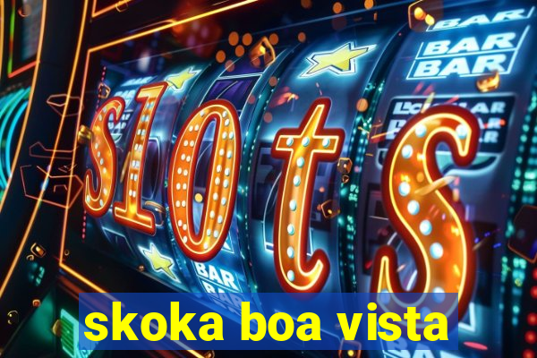 skoka boa vista